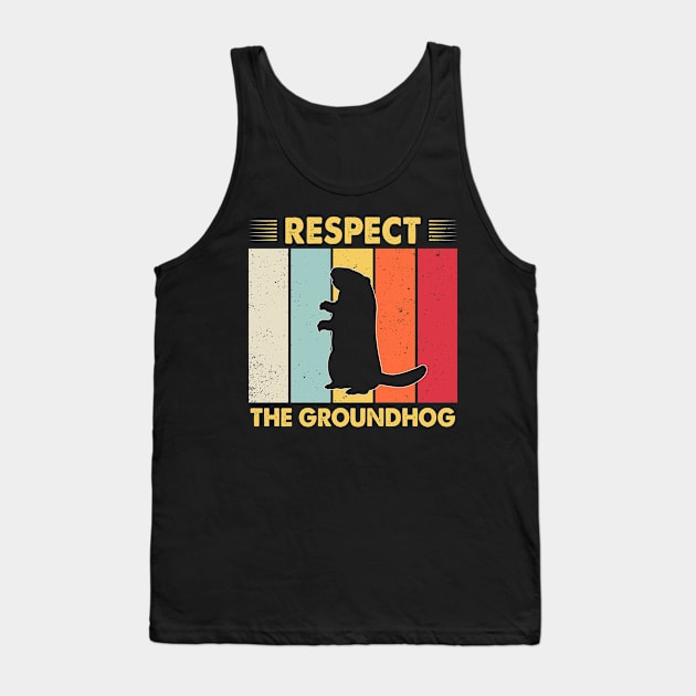 Respect The Groundhog Funny Woodchuck Tank Top by AnnetteNortonDesign